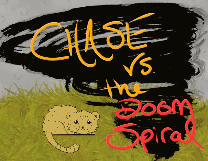 Chase vs. the Doom Spiral